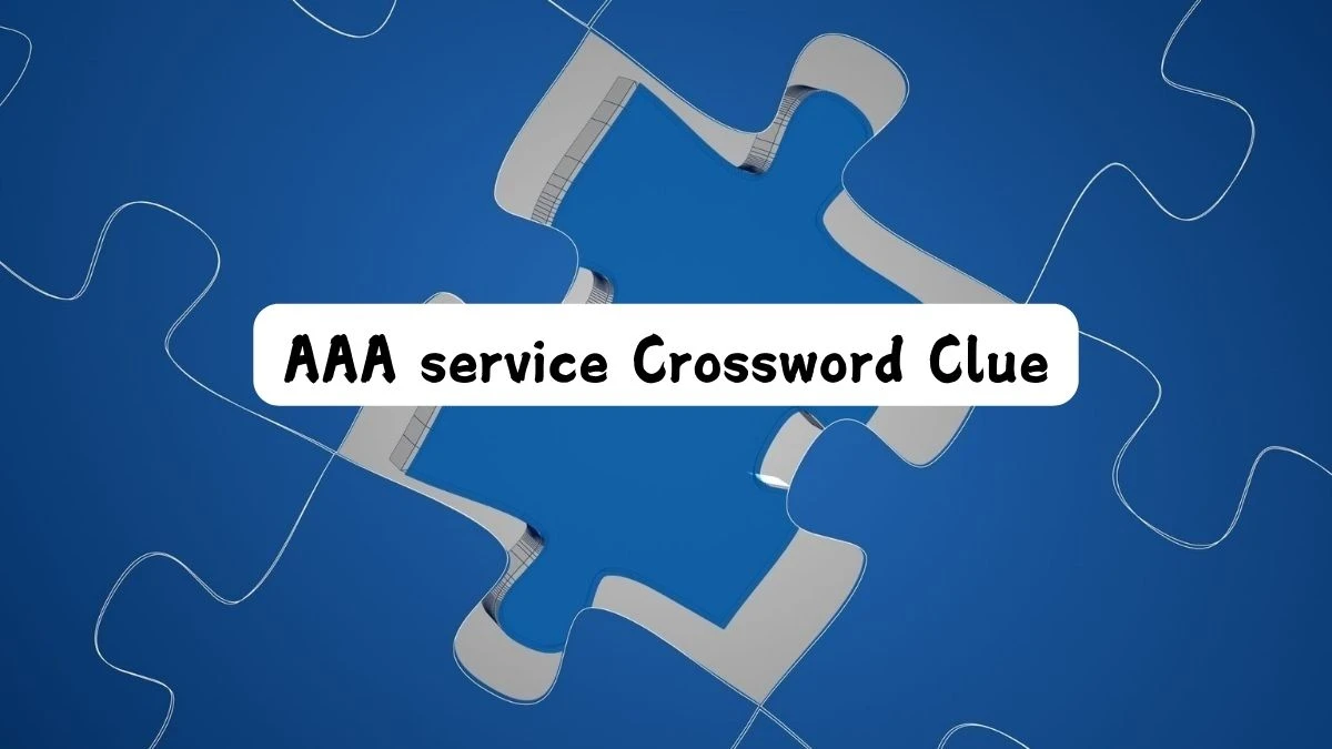 Universal AAA service Crossword Clue Puzzle Answer from July 16, 2024