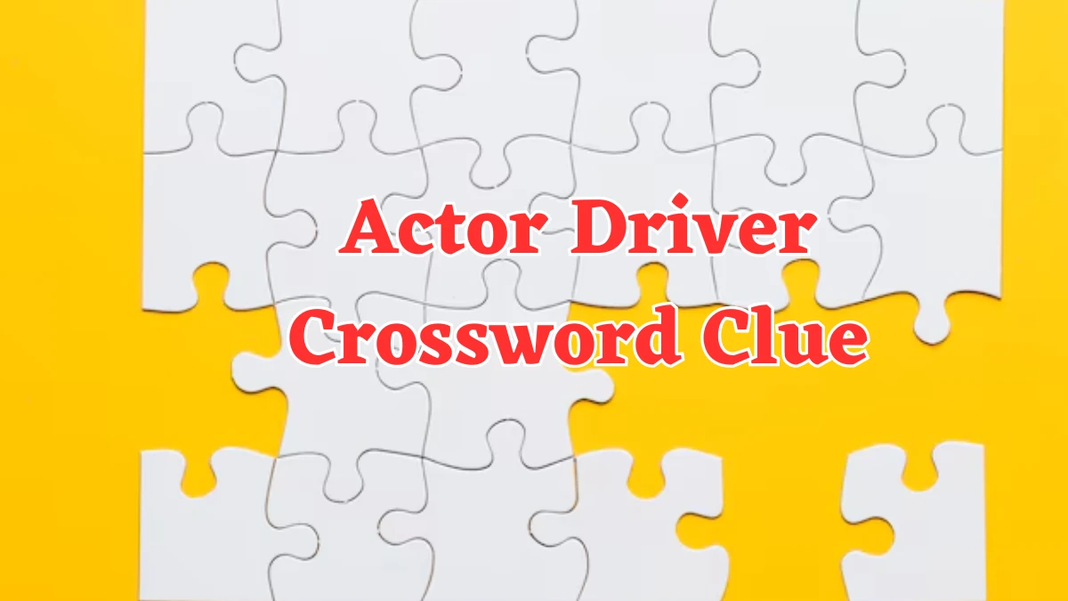 USA Today Actor Driver Crossword Clue Puzzle Answer from July 30, 2024