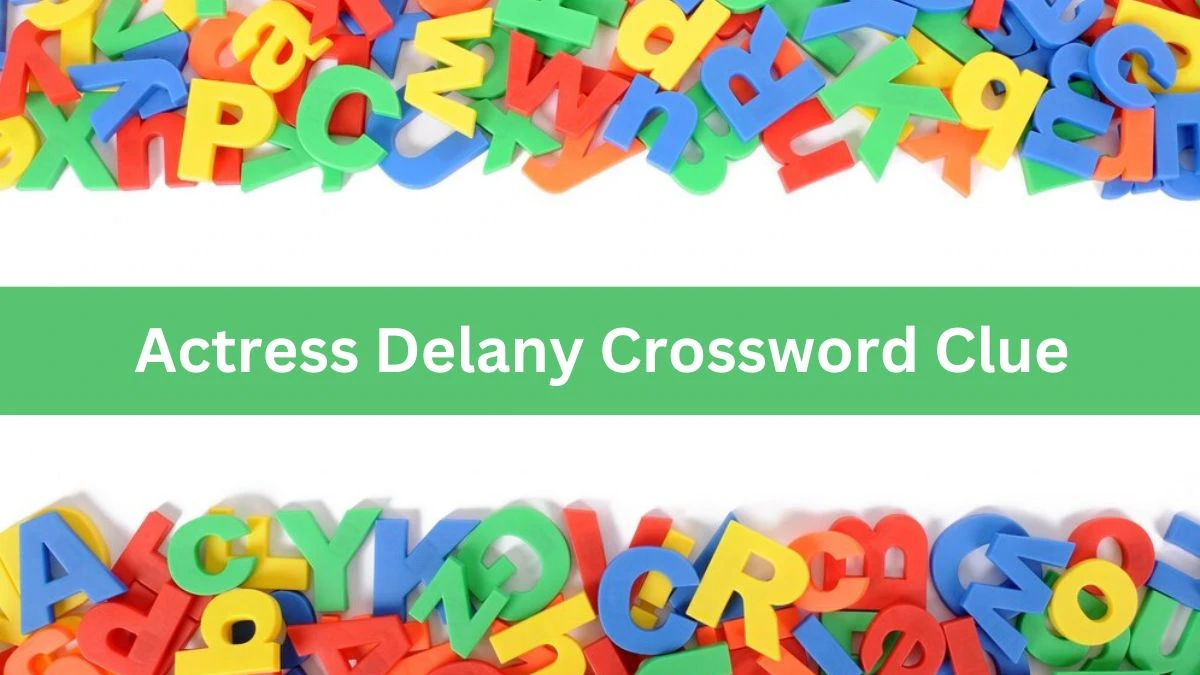 Actress Delany Daily Commuter Crossword Clue Puzzle Answer from July 29, 2024