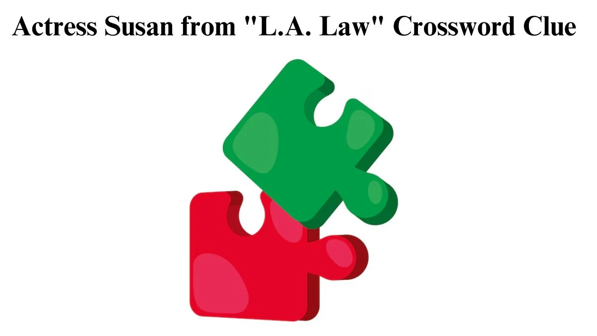 Daily Themed Actress Susan from L.A. Law Crossword Clue Puzzle Answer from July 31, 2024