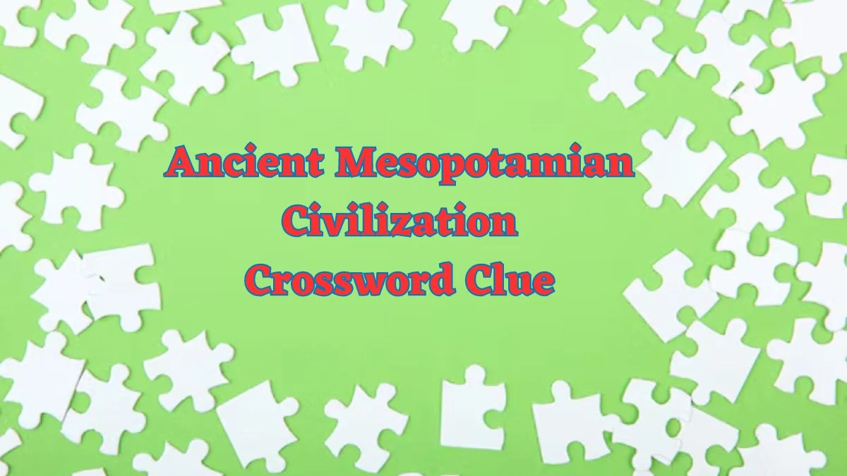 Ancient Mesopotamian Civilization NYT Crossword Clue Puzzle Answer from July 02, 2024
