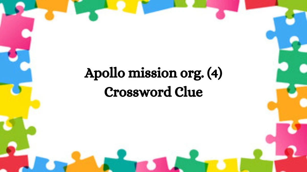 NYT Apollo mission org. (4) Crossword Clue Puzzle Answer from July 29, 2024