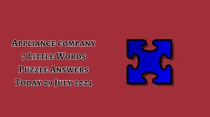 Appliance company 7 Little Words Puzzle Answer from July 09, 2024