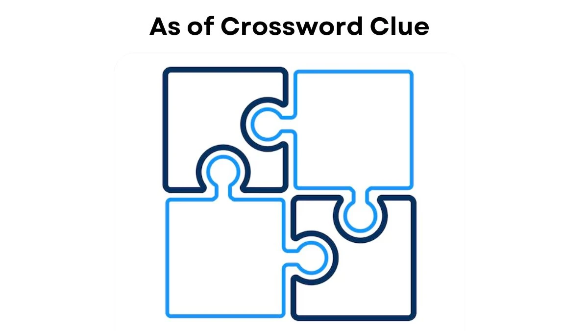 USA Today As of Crossword Clue Puzzle Answer from July 30, 2024