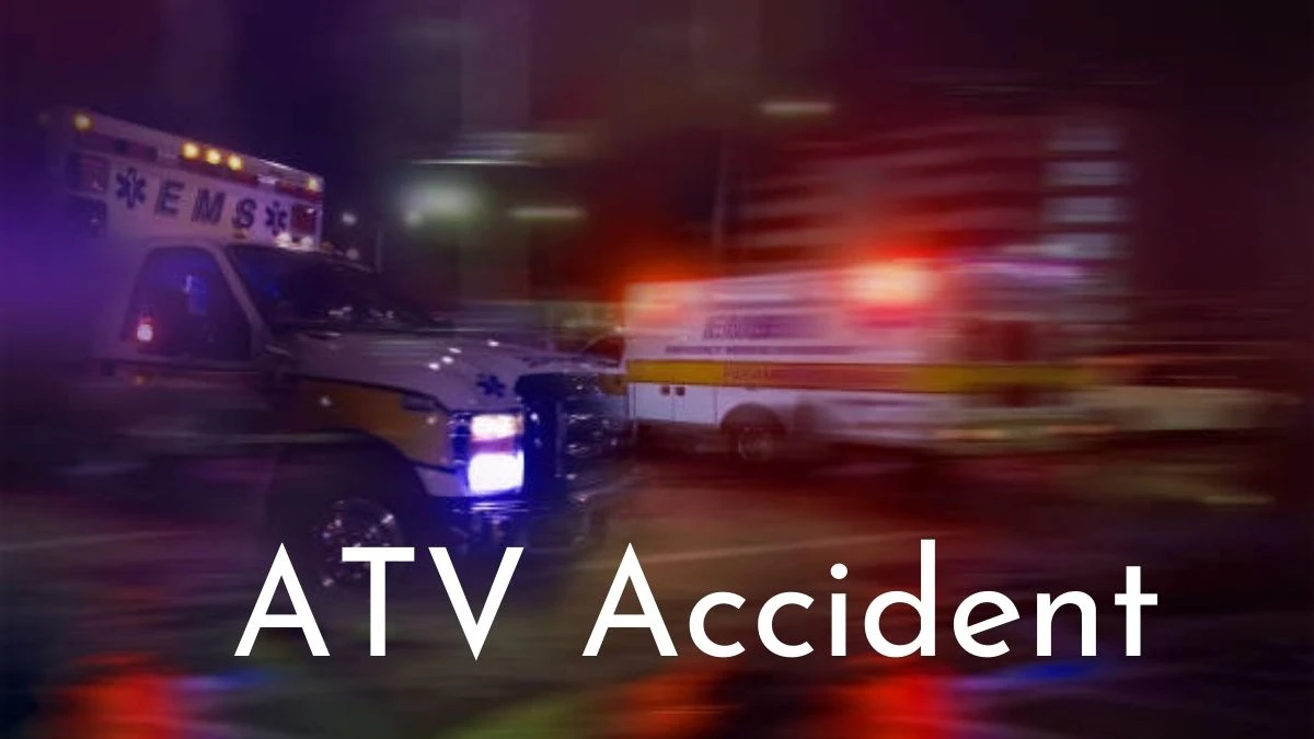 ATV Accident - 2 Died and 4 Injured 