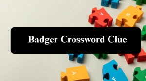 LA Times Badger Crossword Clue Puzzle Answer from July 27, 2024