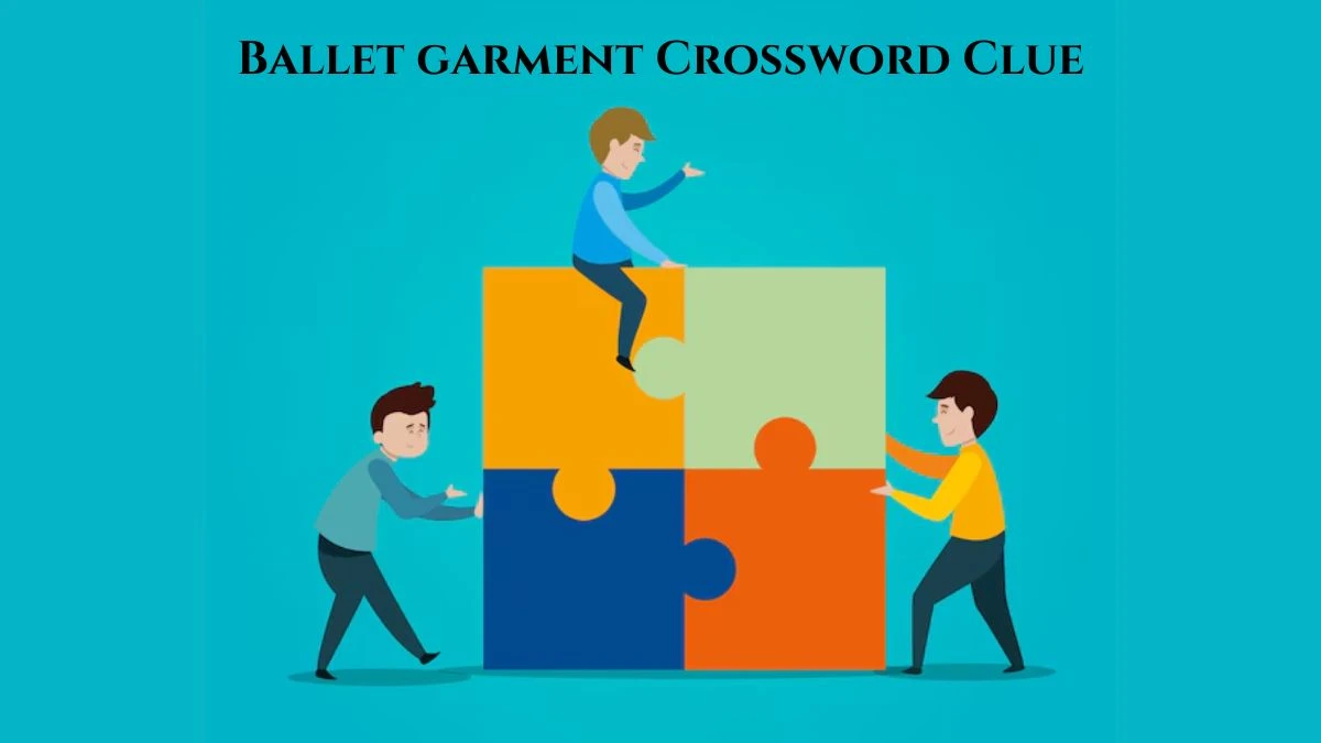 USA Today Ballet garment Crossword Clue Puzzle Answer from July 15, 2024