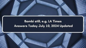 LA Times Bambi still, e.g. Crossword Clue Puzzle Answer from July 10, 2024