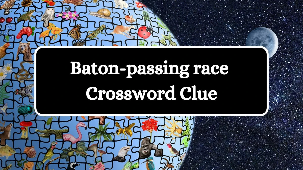 USA Today Baton-passing race Crossword Clue Puzzle Answer from July 02, 2024