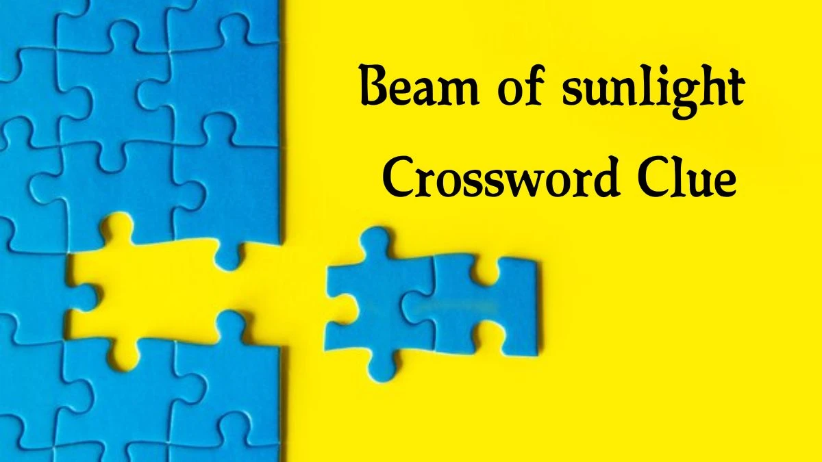 USA Today Beam of sunlight Crossword Clue Puzzle Answer from July 31, 2024