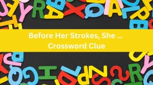 Universal Before Her Strokes, She … Crossword Clue Puzzle Answer from July 09, 2024