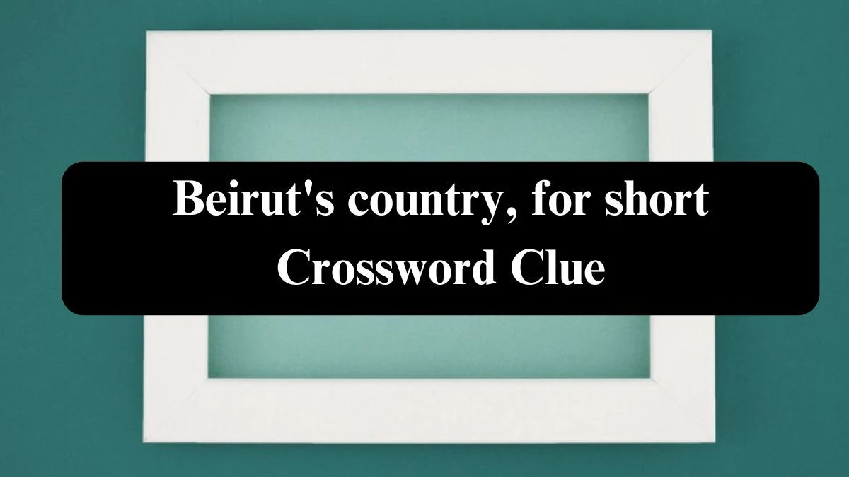 Daily Themed Beirut's country, for short Crossword Clue Puzzle Answer from July 28, 2024