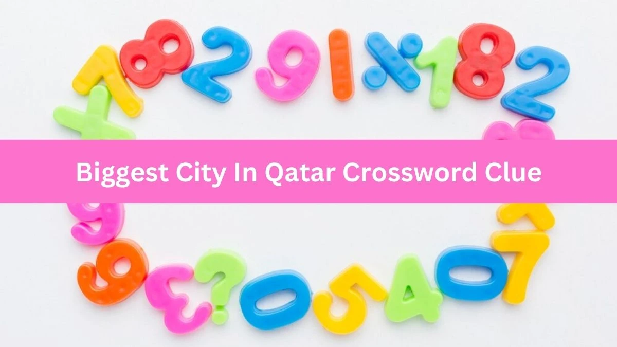 USA Today Biggest City In Qatar Crossword Clue Puzzle Answer from July 26, 2024