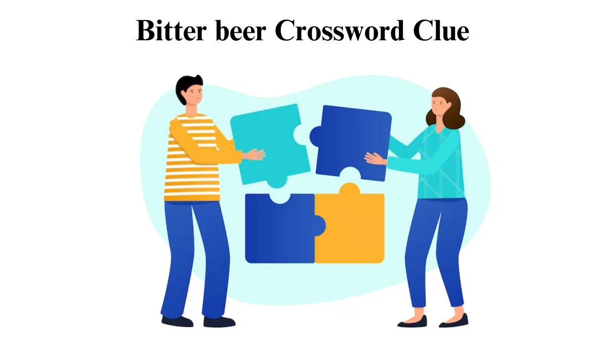 Bitter beer Daily Commuter Crossword Clue Puzzle Answer from July 23, 2024