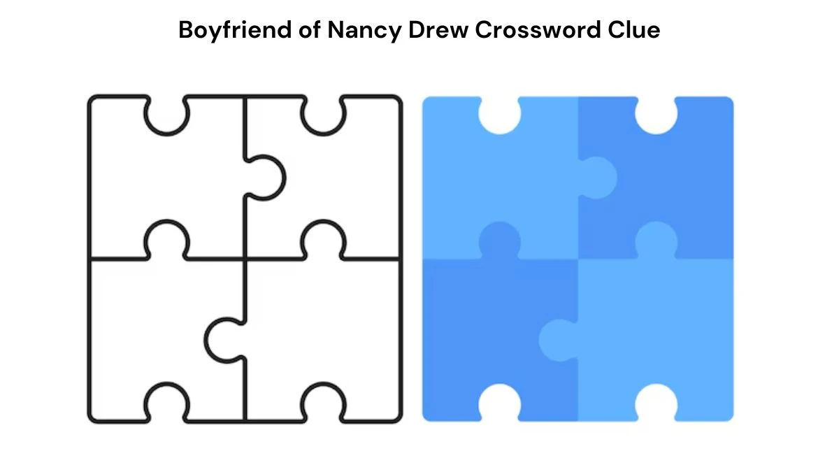 Boyfriend of Nancy Drew NYT Crossword Clue Puzzle Answer from July 19, 2024