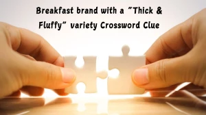 Breakfast brand with a “Thick & Fluffy” variety NYT Crossword Clue Puzzle Answer from July 09, 2024