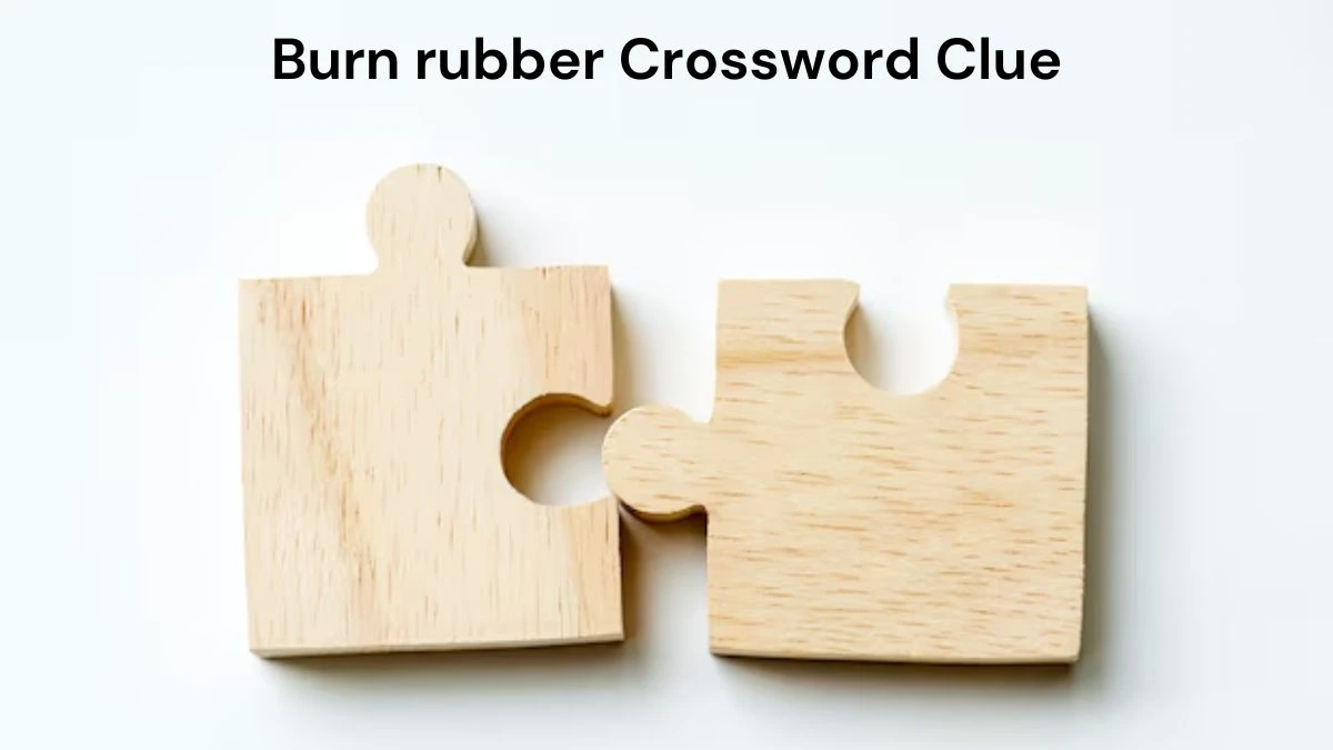 USA Today Burn rubber Crossword Clue Puzzle Answer from July 19, 2024