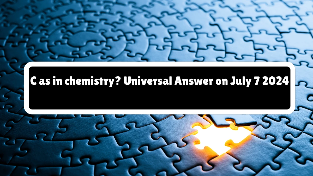 Universal C as in chemistry? Crossword Clue Puzzle Answer from July 07, 2024