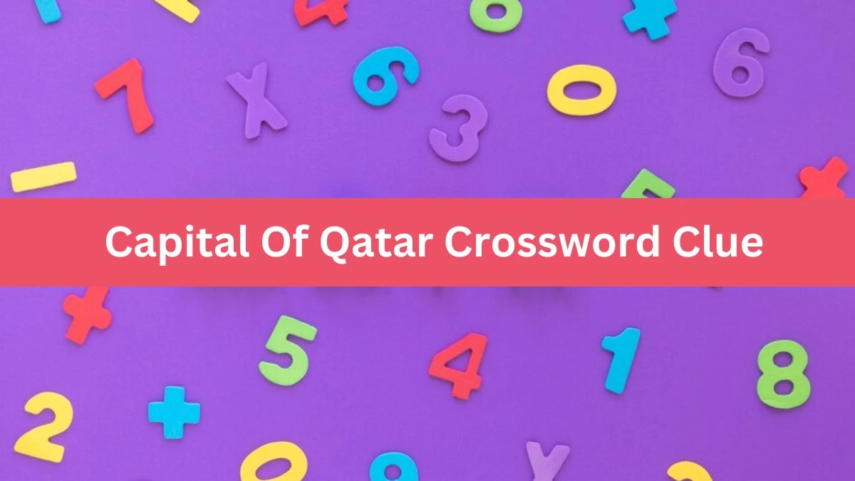 USA Today Capital Of Qatar Crossword Clue Puzzle Answer from July 29, 2024