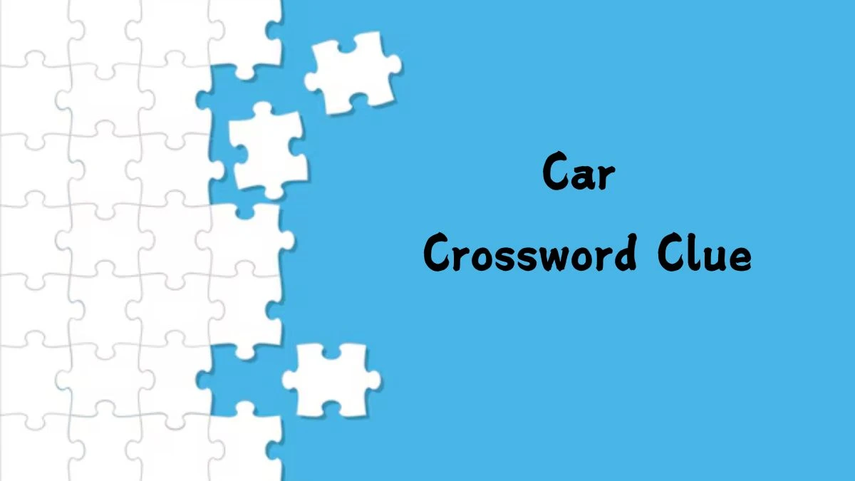 Car Crossword Clue Puzzle Answer from July 29, 2024