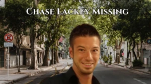 Chase Lackey Missing, What Happened to Chase Lackey? Was Chase Lackey Ever Found?