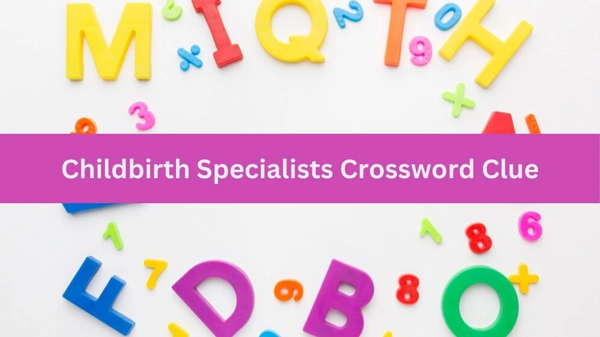 Childbirth Specialists Daily Commuter Crossword Clue Puzzle Answer from July 02, 2024