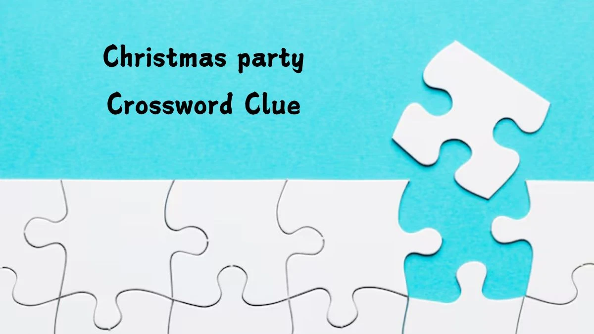 LA Times Christmas party Crossword Clue Puzzle Answer from July 25, 2024