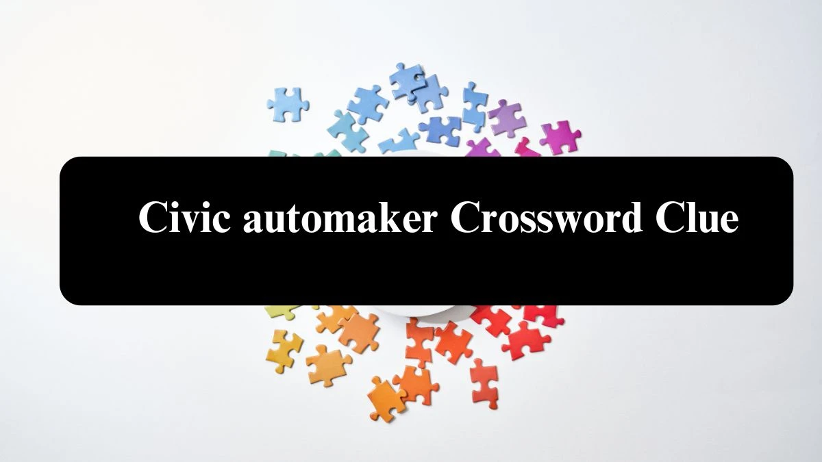 Civic automaker NYT Crossword Clue Puzzle Answer from July 25, 2024