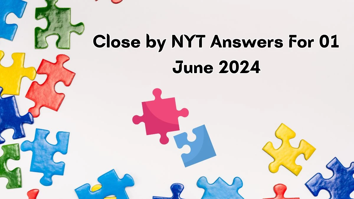 Close by NYT Crossword Clue Puzzle Answer from July 01, 2024