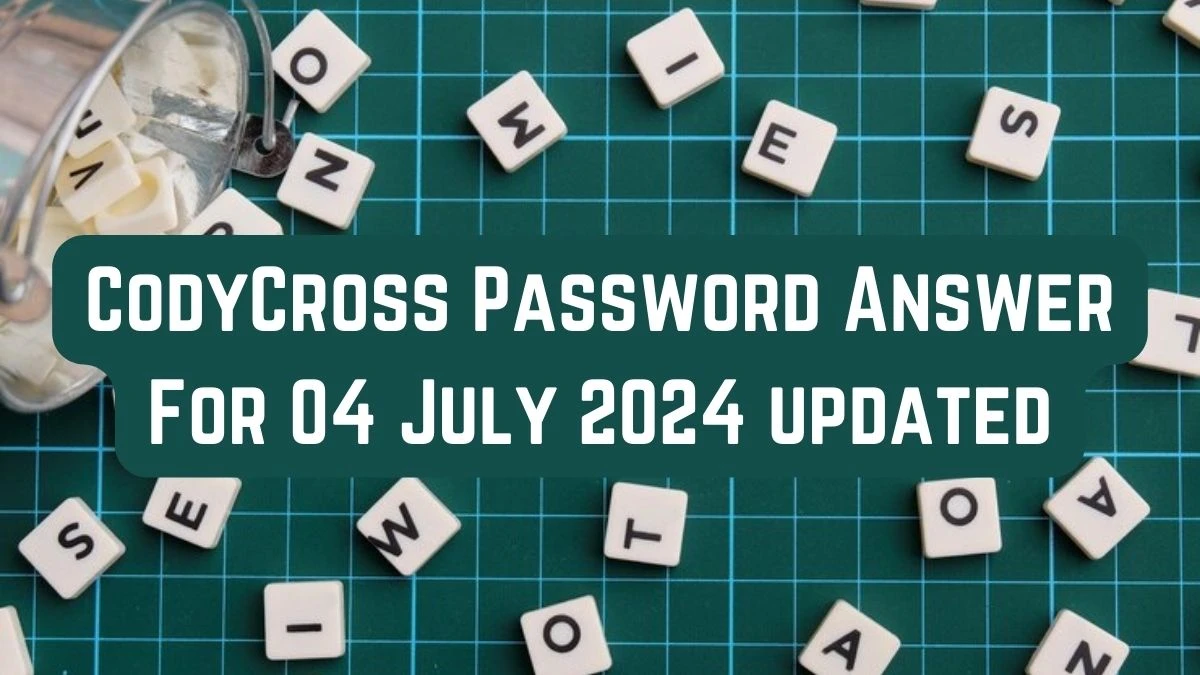 CodyCross Password Answer For 04 July 2024