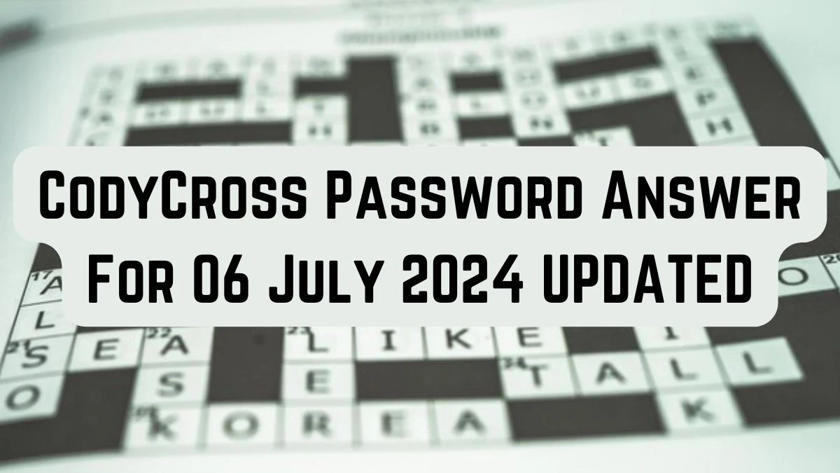 CodyCross Password Answer For 06 July 2024