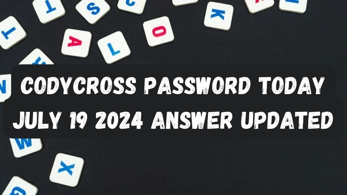 CodyCross Password Today July 19 2024 Answer