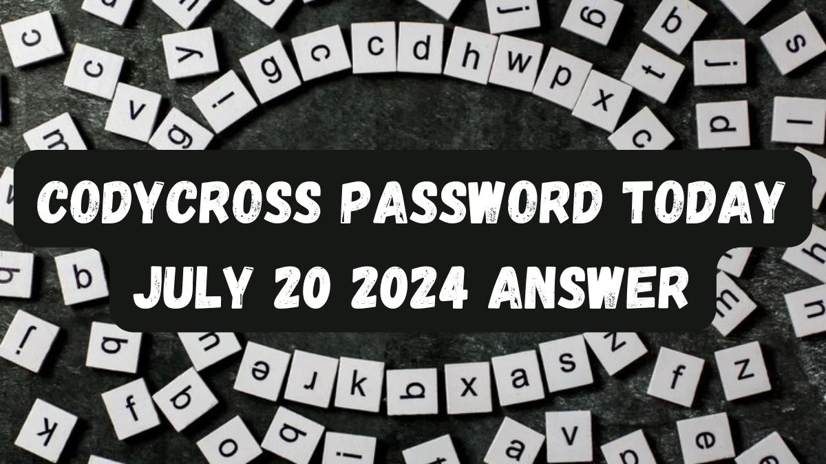 CodyCross Password Today July 20 2024 Answer