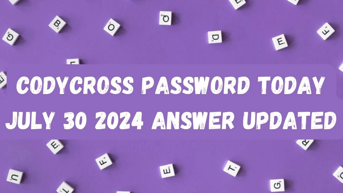 CodyCross Password Today July 30 2024 Answer