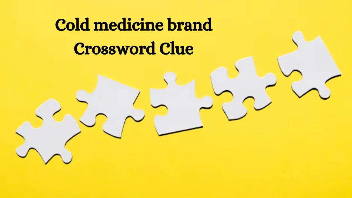 Universal Cold medicine brand Crossword Clue Puzzle Answer from July 27, 2024