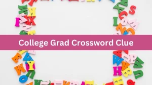 College Grad Daily Commuter Crossword Clue Puzzle Answer from July 19, 2024