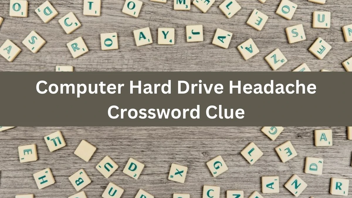 LA Times Computer Hard Drive Headache Crossword Clue Puzzle Answer from July 22, 2024