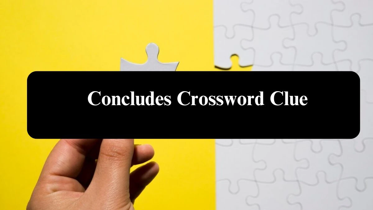 USA Today Concludes Crossword Clue Puzzle Answer from July 30, 2024