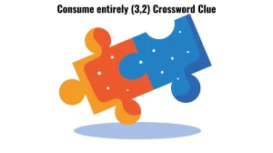 Consume entirely (3,2) Crossword Clue Puzzle Answer from July 16, 2024