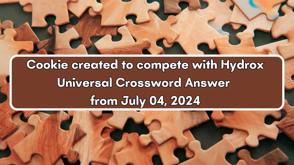 Cookie created to compete with Hydrox Universal Crossword Clue Puzzle Answer from July 04, 2024