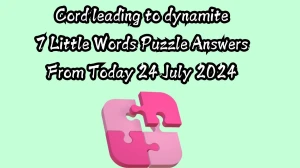 Cord leading to dynamite 7 Little Words Puzzle Answer from July 24, 2024