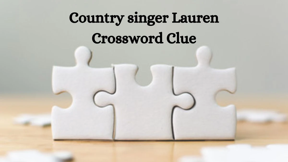 Country singer Lauren Daily Commuter Crossword Clue Puzzle Answer from July 02, 2024