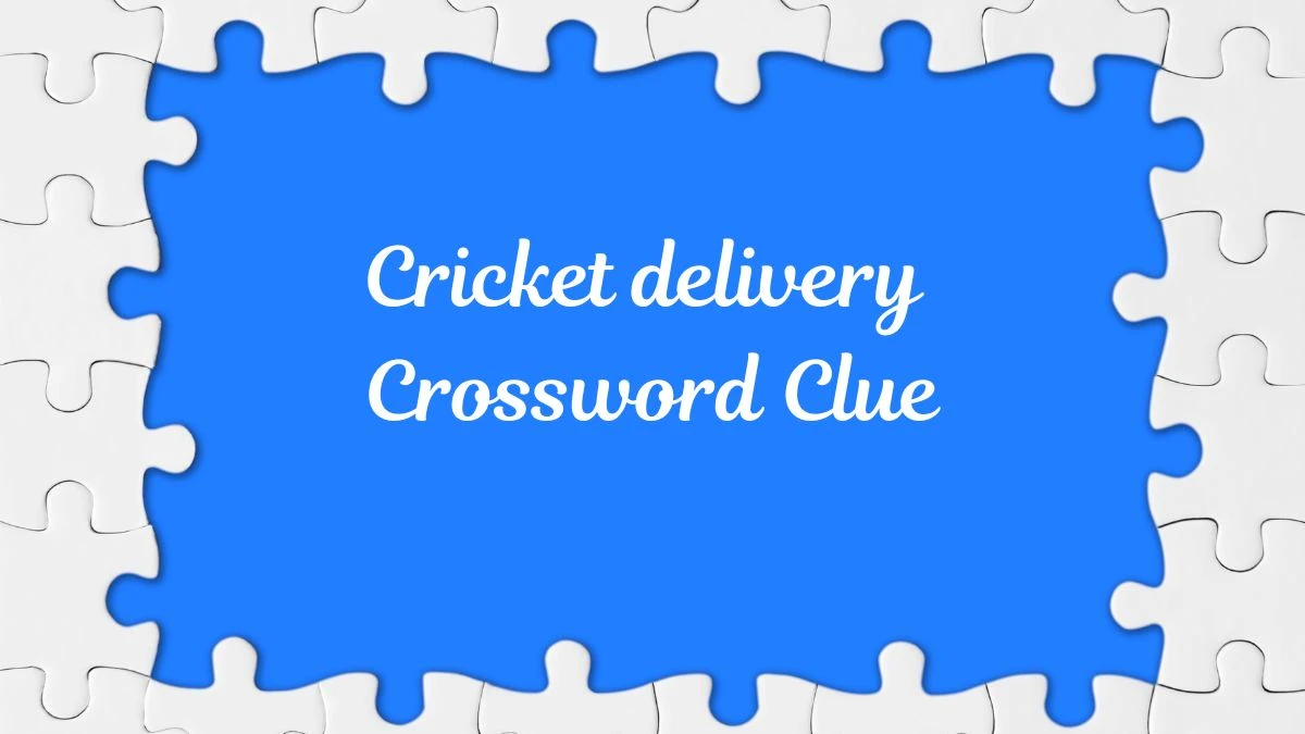 Irish Daily Mail Quick Cricket delivery Crossword Clue 6 Letters Puzzle Answer from July 17, 2024