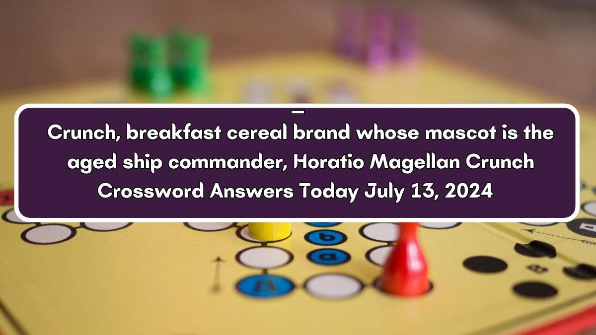 Daily Themed ___ Crunch, breakfast cereal brand whose mascot is the aged ship commander, Horatio Magellan Crunch Crossword Clue Puzzle Answer from July 13, 2024