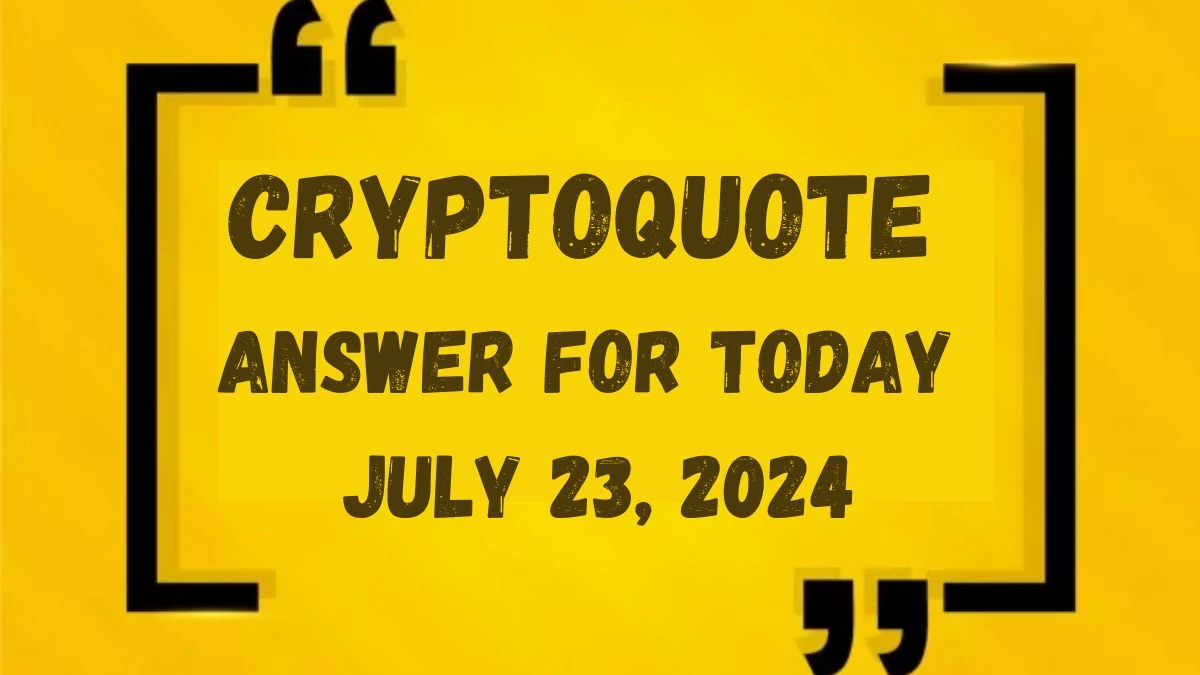 Cryptoquote Answer for Today July 23, 2024