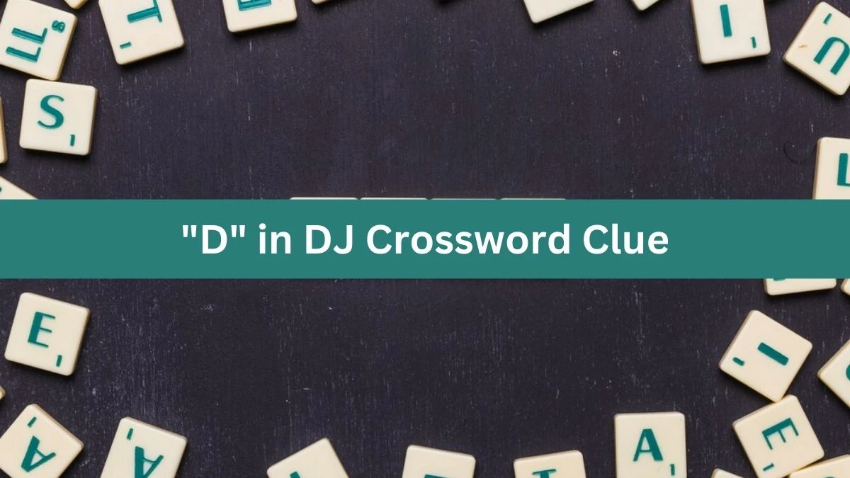 D in DJ Daily Themed Crossword Clue Puzzle Answer from July 15, 2024