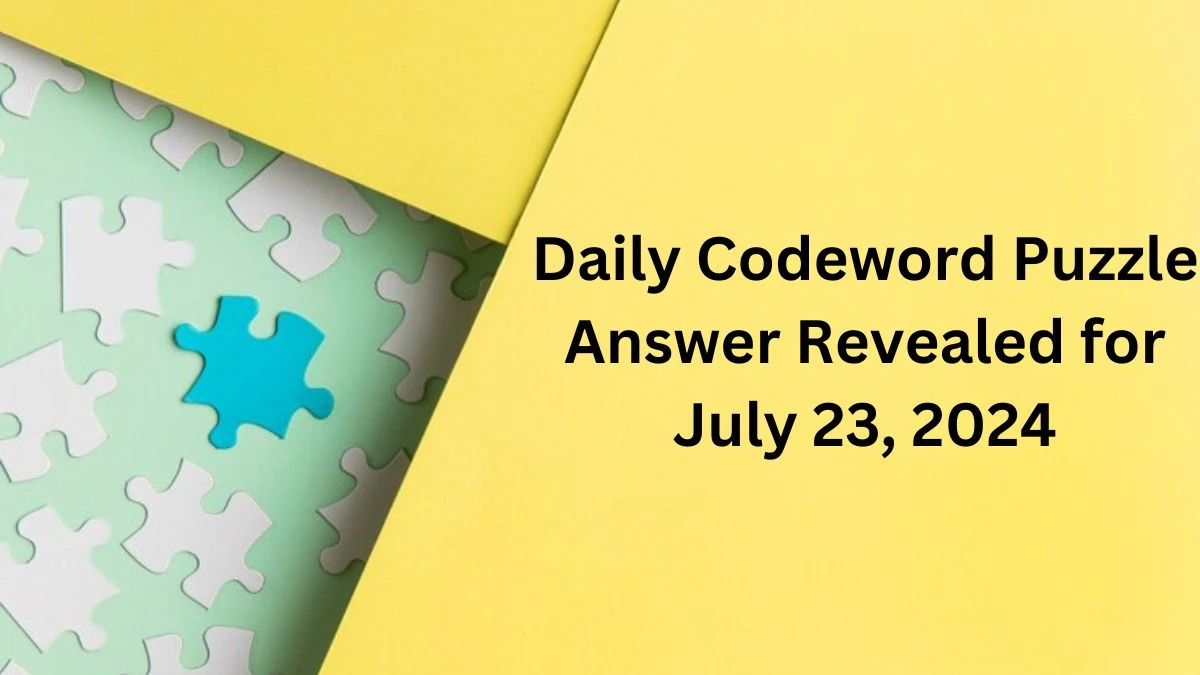 Daily Codeword Puzzle Answer Revealed for July 23, 2024