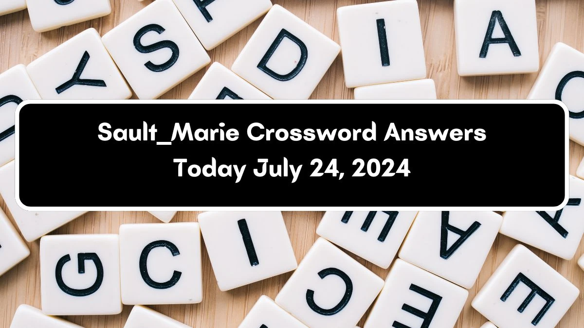 Sault ___ Marie Daily Commuter Crossword Clue Puzzle Answer from July 24, 2024