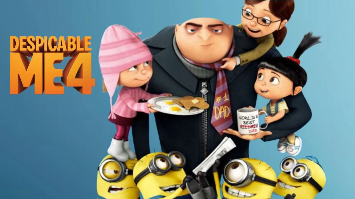 Despicable Me 4 Streaming Release Date, When Will Despicable Me 4 be Streaming?