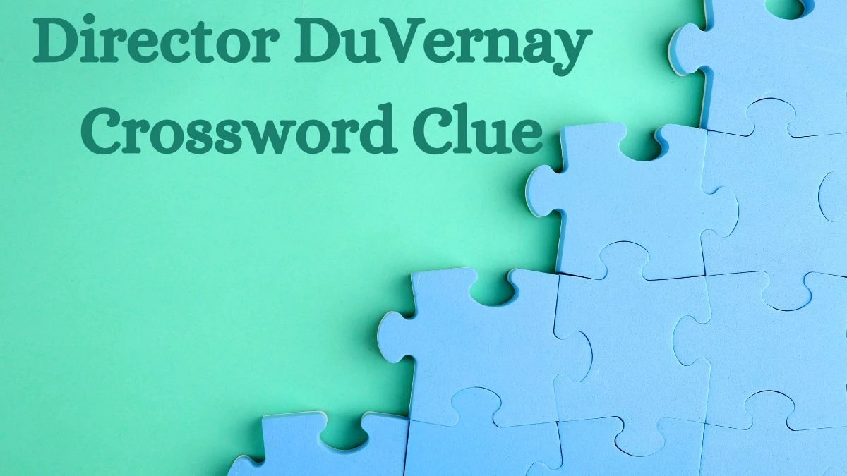 Director DuVernay Crossword Clue Universal Puzzle Answer from July 08, 2024